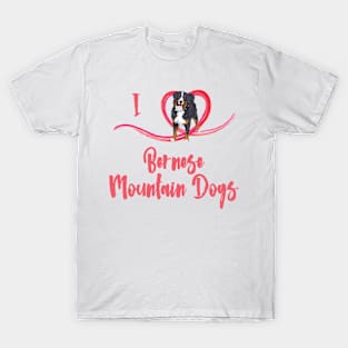 Bernese Mountain Dog Love! Especially for Berner Dog Lovers! T-Shirt